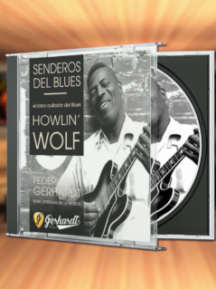 AudioLibro - El Lobo Aullador del Blues: La Vida y Obra de Howlin Wolf